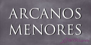 Arcanos Menores: Significado e interpretación